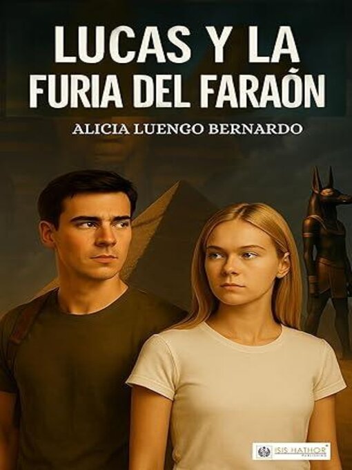 Title details for Lucas y la furia del faraón by Alicia Luengo Bernardo - Available